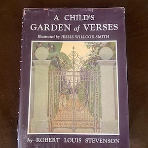 A Child&#39;s Garden of Verses by Robert Louis Stevenson, Illustrated by Jessie Willcox Smith, Vintage Hardcover Children&#39;s Poetry Book