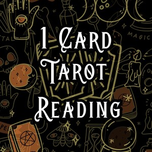 1 Card Tarot Reading | 24 Hour Delivery | Same Day Tarot Readings