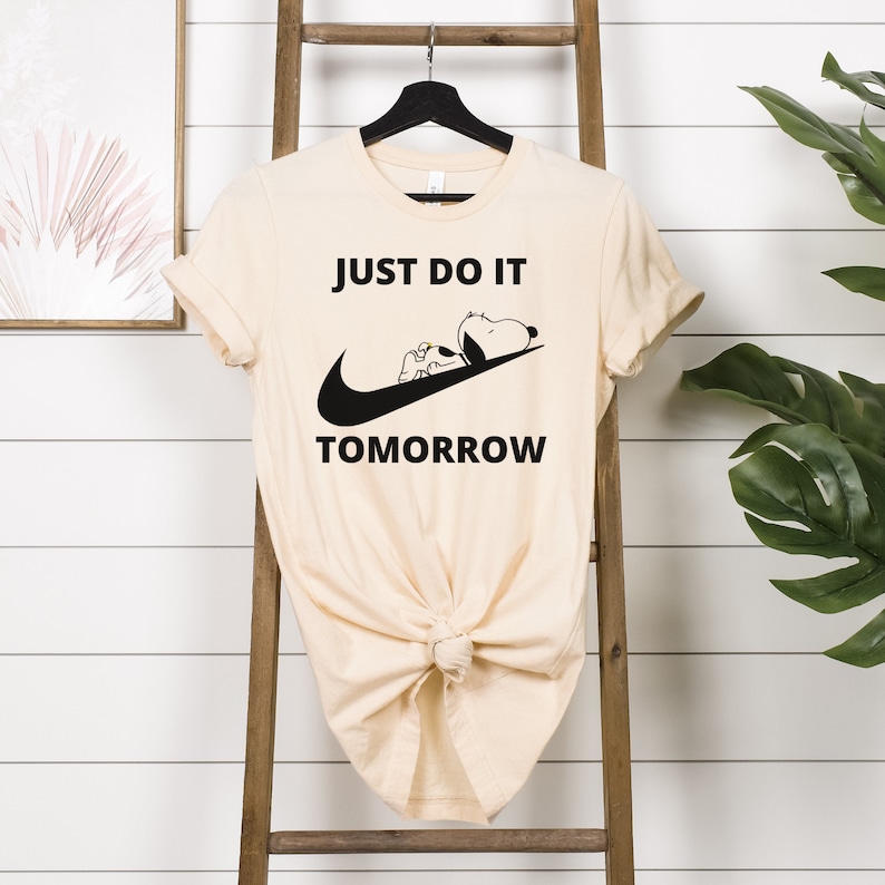 Just Do It Tomorrow Shirt Just Do It Later Shirt Snoopy Logo Etsy Canada