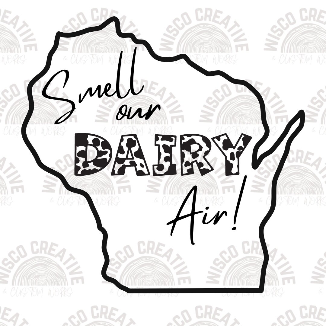 Smell Our Dairy Air Cut File Cricut Commercial Use Silhouette