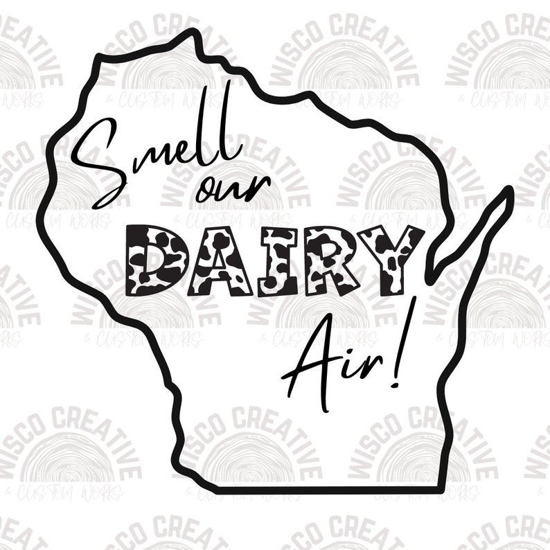 Smell Our Dairy Air Cut File Cricut Commercial Use Silhouette