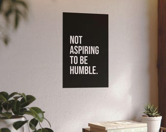 Inspirerende poster - "Not Aspiring to be Humble" - getextureerde aquarel matte poster - Citaat Kamala Harris - vrouwenemancipatie - decor