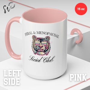 Wechseljahre Kaffeetasse, Feral & Menopausal Social Club Tasse, Wildkatze mit Sonnenbrille, Geschenk für Wechseljahre Frauen, Neuheit Tasse, Knebelgeschenk