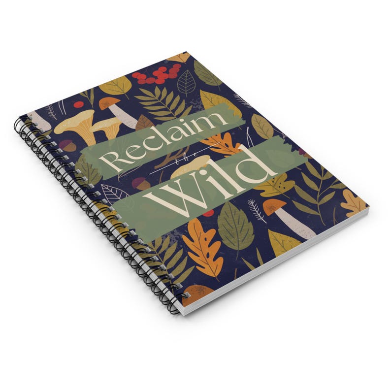 Wild Ruled Notebook Reclaim Wild Spiral Notebook | Ruled Line Nature Journal - Etsy