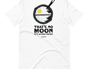 That's No Moon T-Shirt