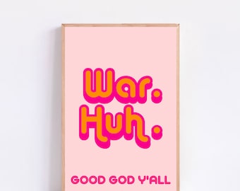 Pink and Orange Maximalist Wall Art War. Huh. Good God Ya'll by Edwin Starr