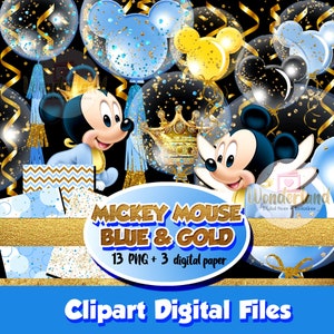 Puede incluir: Archivos digitales de clipart Mickey Mouse azul y dorado. La imagen presenta personajes de Mickey Mouse con globos azules y dorados, una corona y una caja de regalo con estampado de chevron. Incluye 13 archivos PNG y 3 papeles digitales.