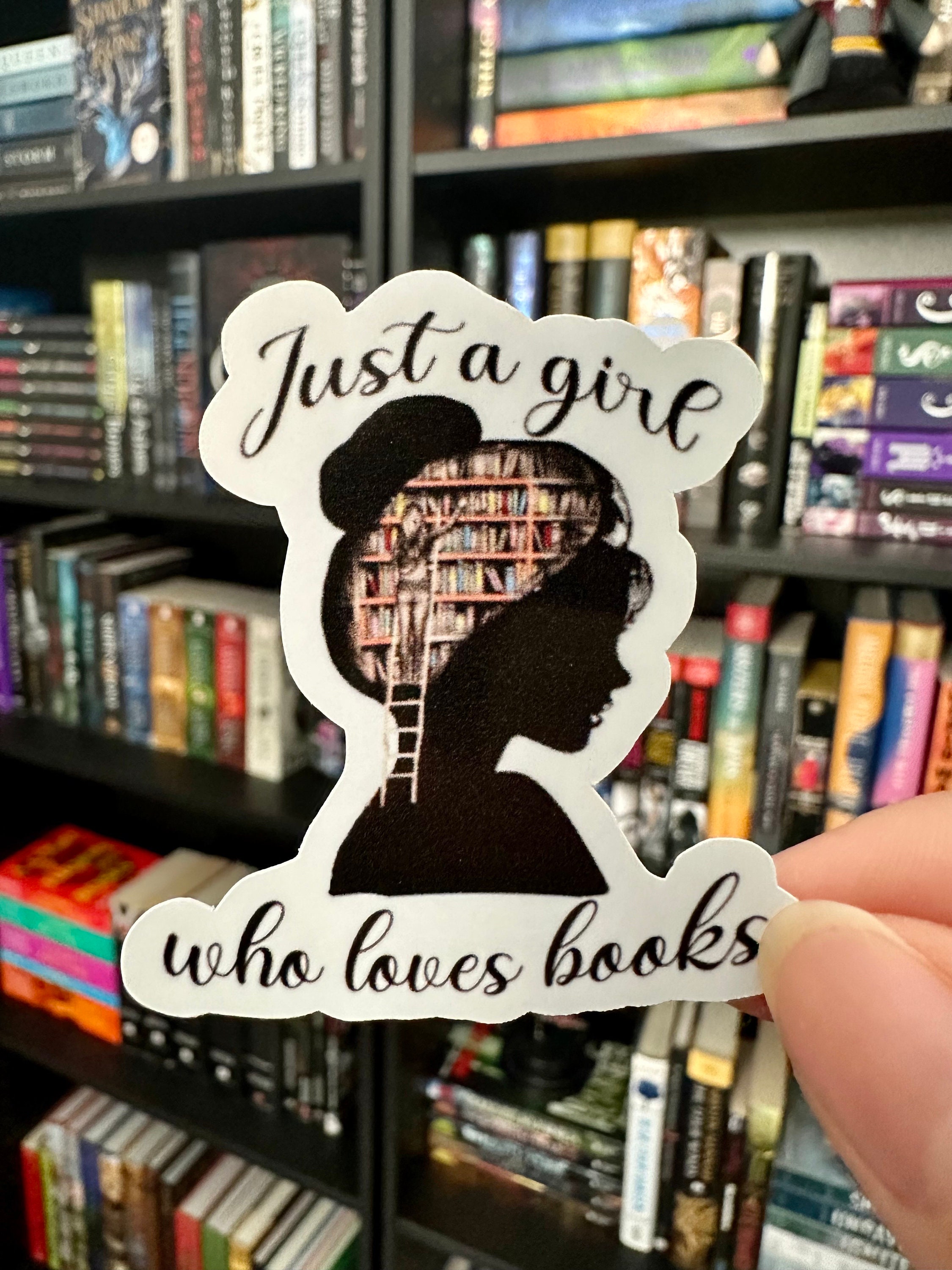 Just a girl who loves books vinyl sticker, book stickers, book lover g –  Jenny V Stickers