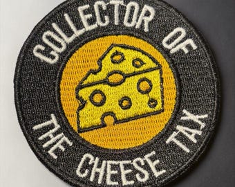 Collector of the cheese tax funny dog vest bandana patch (iron on or hook and loop)