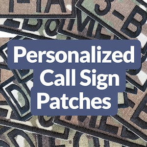 May include: A collection of rectangular fabric patches featuring a camouflage pattern in shades of green, brown, and tan with black embroidered lettering. The text "Personalized Call Sign Patches" is overlaid in white on a dark blue background.