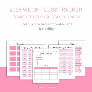 May include: A printable weight loss tracker for 2025 with five pages. The pages include sections for rewards, progress through the year, week at a glance, day by day, and notes. The pages are decorated with pink butterflies.