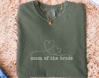Comfort Colors Mom of the Bride Shirt: Soft Cotton Wedding Tee