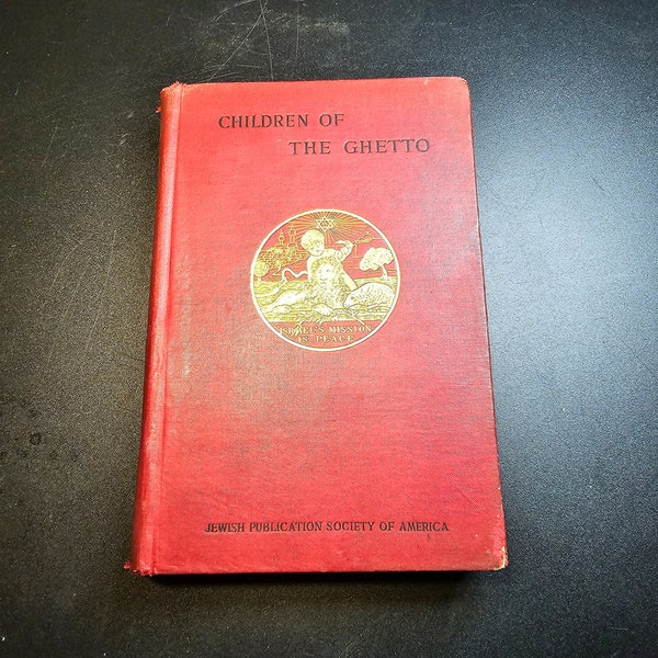 1892 Antique Book | Children of the Ghetto | By Zangwell | Volume 1 | Jewish Publications Society of America |1st Edition