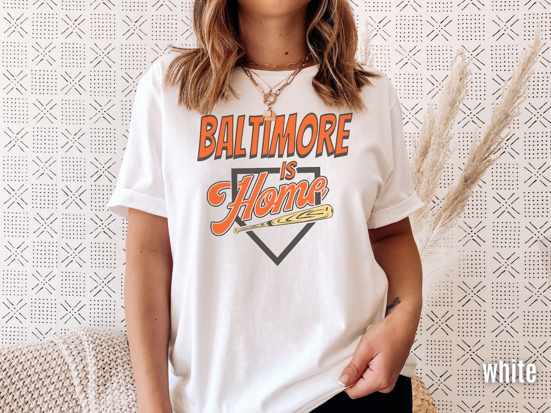 Baltimore Baseball is Home Shirt Retro 90s Throwback Shirt 