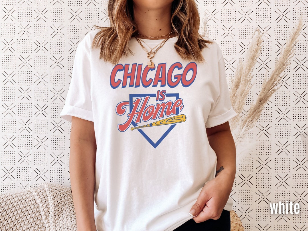 Chicago Baseball is Home Shirt Retro 90s Throwback Shirt 