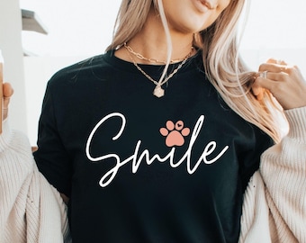 Camisa positiva para amantes de cães, camiseta com pata com sorriso, presente para amantes de cães para mulheres, camisa com estampa de pata, camisa para amantes de animais de estimação, camiseta para mãe de cachorro, presente para amantes de gatos