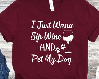 Wine and Dog Lover T-Shirt: Funny Dog Mom Gift