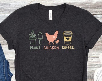 Chicken Plant Coffee Lover Shirt, Cute Gift For Chicken Plant Lover Farm Girl Tee Funny Farmer Gift Chicken Mom Shirt Ladies Chicken Tshirt