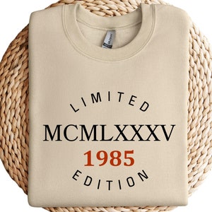 Custom Roman numerals 1985 Sweatshirt Birth Year Hoodie 40th Birthday Gift For Him Her Year Number Sweater for Women 40 year Forty Gift Crew