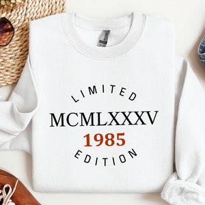 1985 Sweatshirt Custom Roman numerals Birth Year Hoodie 40th Birthday Gift For Him Her Year Number Sweater for Women 40 year Forty Gift Crew