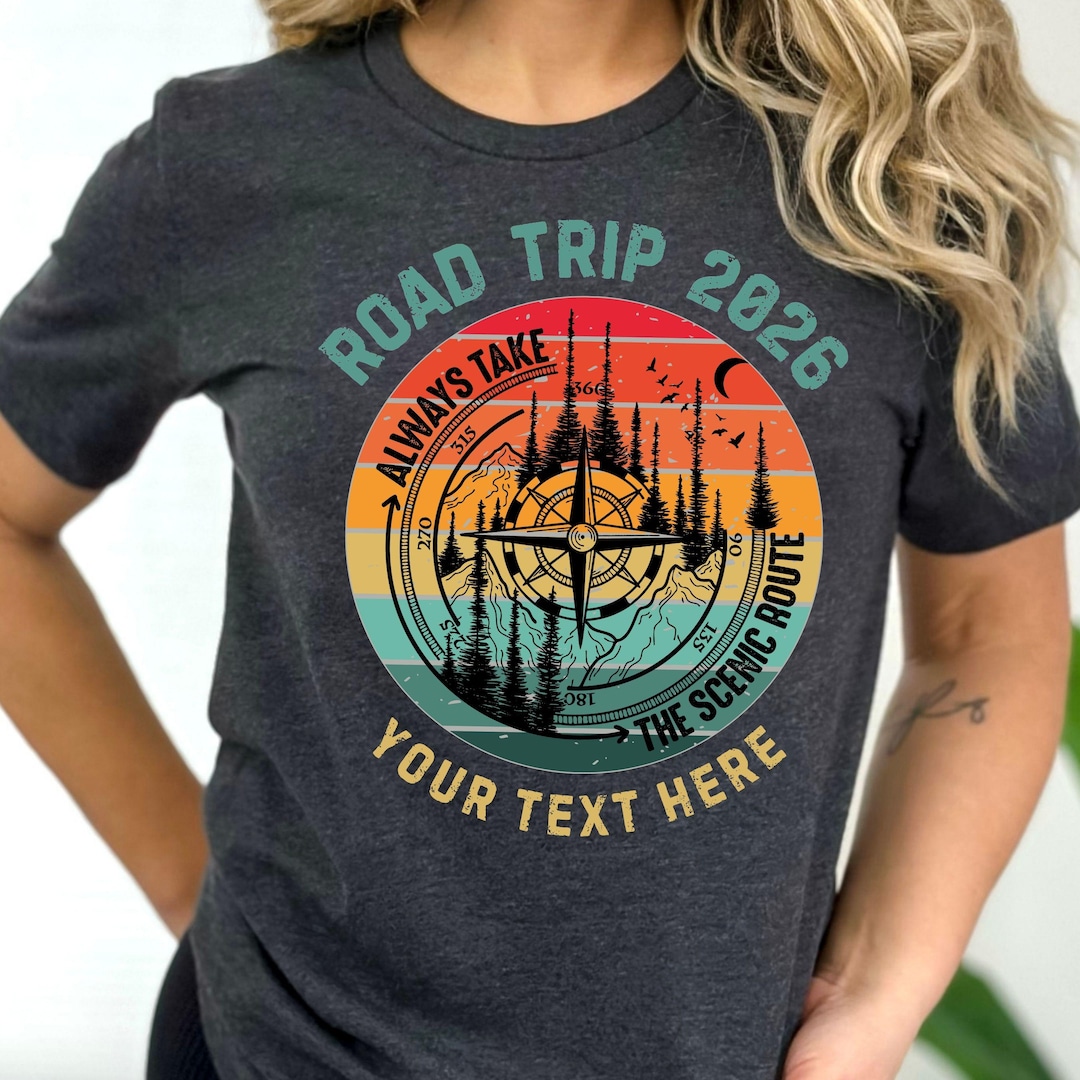 Custom Roadtrip Shirt 2026 Friends Road Trip Shirt Girls Il 9jnr 