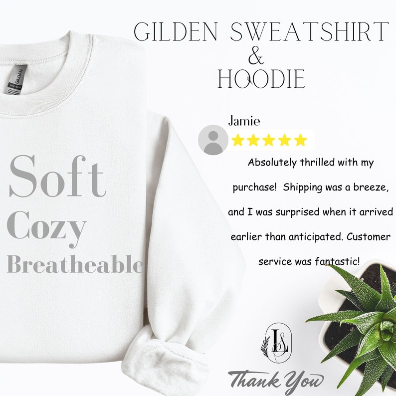 May include: White Gildan sweatshirt and hoodie with the words "Soft Cozy Breathable" printed on the front. A customer review with five stars and the text "Absolutely thrilled with my purchase! Shipping was a breeze, and I was surprised when it arrived earlier than anticipated. Customer service was fantastic!" is shown on the right side of the image.