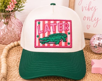 Later Alligator Trucker Hat | Funny Alligator Hat | Pink & Green Patch Hat | Southern Trucker Cap | Lake Day Hat | Boutique Snapback
