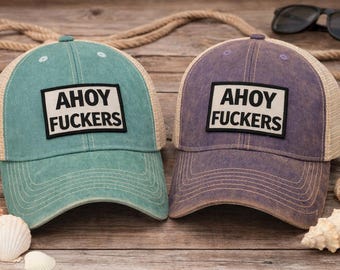 Ahoy F*ckers Hat, Funny Trucker Hat, Lake Life Hat, Bachelorette Party Hat, Summer Boat Hat, Cute Gift for Friends