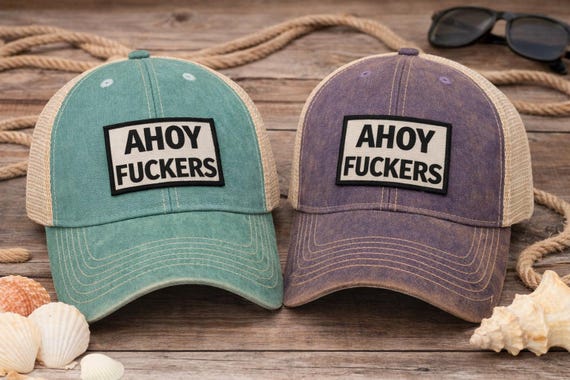 Ahoy F*ckers Hat, Funny Trucker Hat, Lake Life Hat, Bachelorette Party Hat, Summer Boat Hat, Cute Gift for Friends