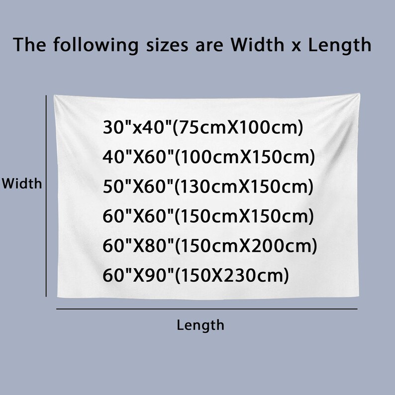 Op de afbeelding: Een wit rechthoekig wandkleed met de tekst "The following sizes are Width x Length" en een lijst met verschillende maten in inches en centimeters. De maten zijn 30"x40" (75cmX100cm), 40"X60" (100cmX150cm), 50"X60" (130cmX150cm), 60"X60" (150cmX150cm), 60"X80" (150cmX200cm) en 60"X90" (150X230cm).