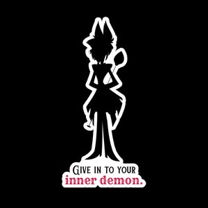Give in to Your Inner Demon Hazbin Hotel or Helluva Boss Inspired