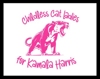 Childless Cat Ladies for Kamala Harris png for sublimation, DTF, shirts, mugs, tumblers, and more