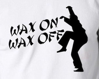Wax On Wax Off Digital Files - Design Files - Cricut - SvG - Silhouette Cameo - PNG - EpS - PDF - DxF - Karate Kid