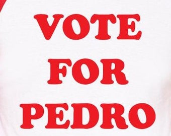 Vote For Pedro Digital Files - Design Files - Cricut - SvG - Silhouette Cameo - PNG - EpS - PDF - DxF - Napoleon Dynamite