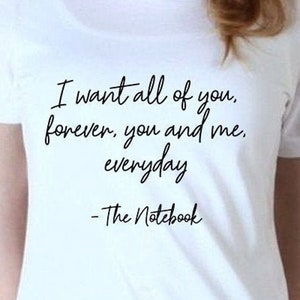 I Want All Of You, Forever Digital Files - Design Files - Cricut - SvG - Silhouette Cameo - PNG - EpS - PDF - DxF - The Notebook