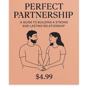 Puede incluir: Portada de libro con el título "PERFECT PARTNERSHIP" y el subtítulo "A GUIDE TO BUILDING A STRONG AND LASTING RELATIONSHIP". Ilustración de un par de manos entrelazadas. El precio es de 4,99 $.