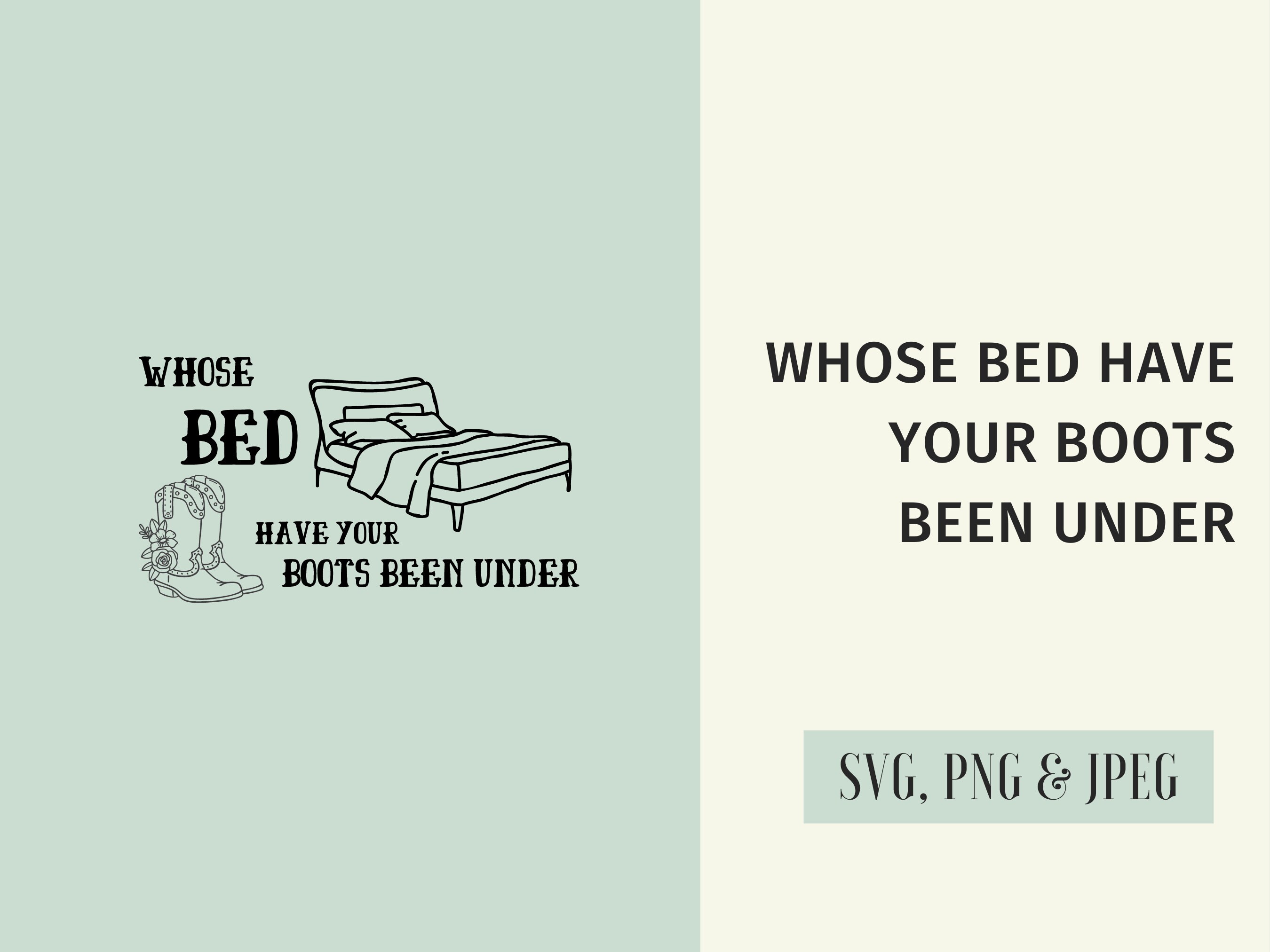 Shania Twain Songs SVG, Digital Download, Whose Bed Have Have Your Boots Been Under Lyrics Shania Twain Songs SVG, Digital Download, Whose Bed Have Have Your Boots Been Under Lyrics