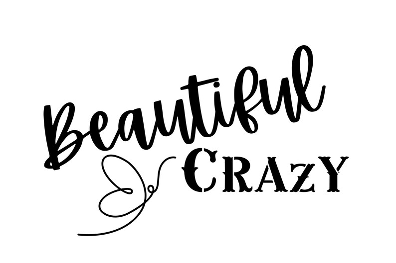 Beautiful Crazy SVG Digital Download Luke Combs Lyrics - Etsy New Zealand