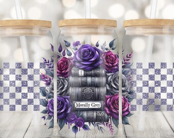 Morally Grey 16oz Glass Can Wrap Png, Copo de Vidro de 16oz Png, Design de Copo Romance Romantasy, PNG Livresco, Clube do Livro Picante Booktok Sublimação Png