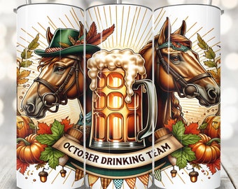 Oktober Bier Pferd Tumbler Wrap, 20 Unzen Skinny Tumbler Sublimation, Oktober Bier Festival PNG, Trink Team German Beer Fest Tumbler Wrap