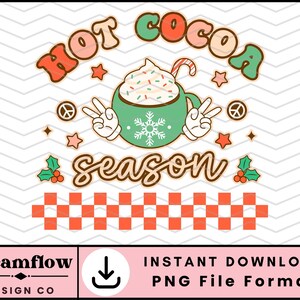 Retro Christmas Cocoa Png, Hot Cocoa Season Png, Hot Chocolate Png, Winter Png File, Christmas Sublimation Design for Shirt, Mug, Tote Bag