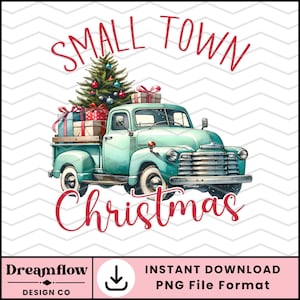 Christmas Tree Truck PNG, Small Town Christmas Png, Country Christmas, Holiday Vintage Truck PNG Sublimation Design for Shirt, Mug, Tote