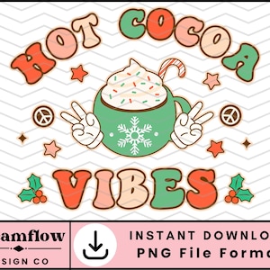 Retro Christmas Cocoa Png, Hot Cocoa Vibes Png, Hot Chocolate Png, Winter Png File, Christmas Sublimation Design for Shirt, Mug, Tote Bag