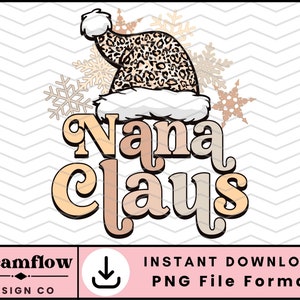 Nana Claus Png, Grandma Christmas Png, Leopard Christmas Png, Holiday and Christmas Sublimation Design, Png for Shirt, Mug, Pillow, Tote Bag