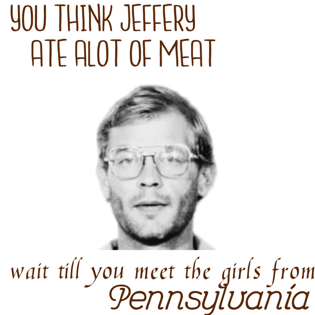 Jeffery Dahmer And Girls From Pennsylvania SVG PNG PDF Etsy jeffery-dahmer-and-girls-from-pennsylvania-svg-png-pdf-etsy