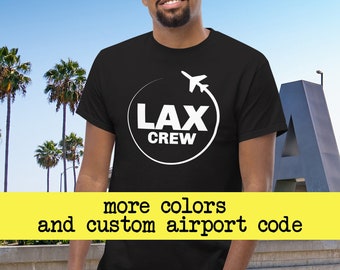 LAX Airport, Cabin Crew, Aviation Shirt, Flight Attendant, Custom Aviation Gift, Air Hostess, Pilot Tee, Los Angeles Airport, Airport TShirt