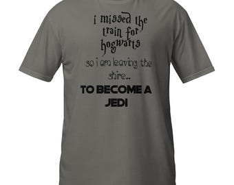 Unisex JEDI T-Shirt, Harry Potter, The Shire and Star Wars! Fun T shirt for Men and Women