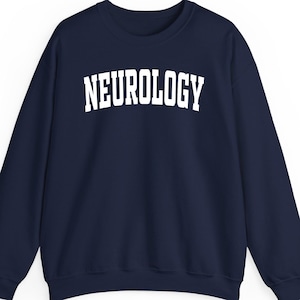 Neurology Sweatshirt, Hoodie and Shirt  Brain Doctor Gift  Neuro Student Tee  Med School Apparel  Neurologist Outfit  Science Graphic Top