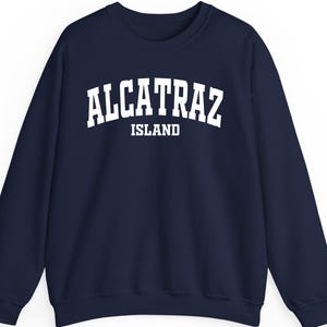 Alcatraz Island San Francisco Sweatshirt Hoodie T-Shirt | Minimalist Prison Shirt | The Rock Souvenir Gift | Retro Travel Adventure Top