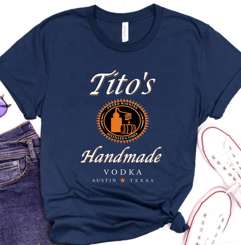 Tito Shirt TITO'S Handmade Vodka Shirt Austin Shirt Etsy